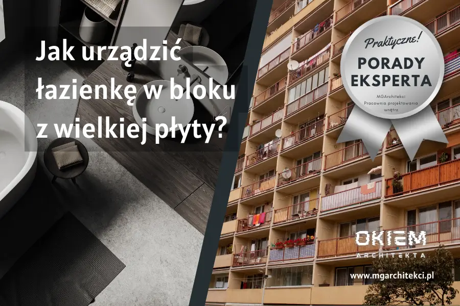 jak urządzić łazienkę w bloku z wielkiej płyty?